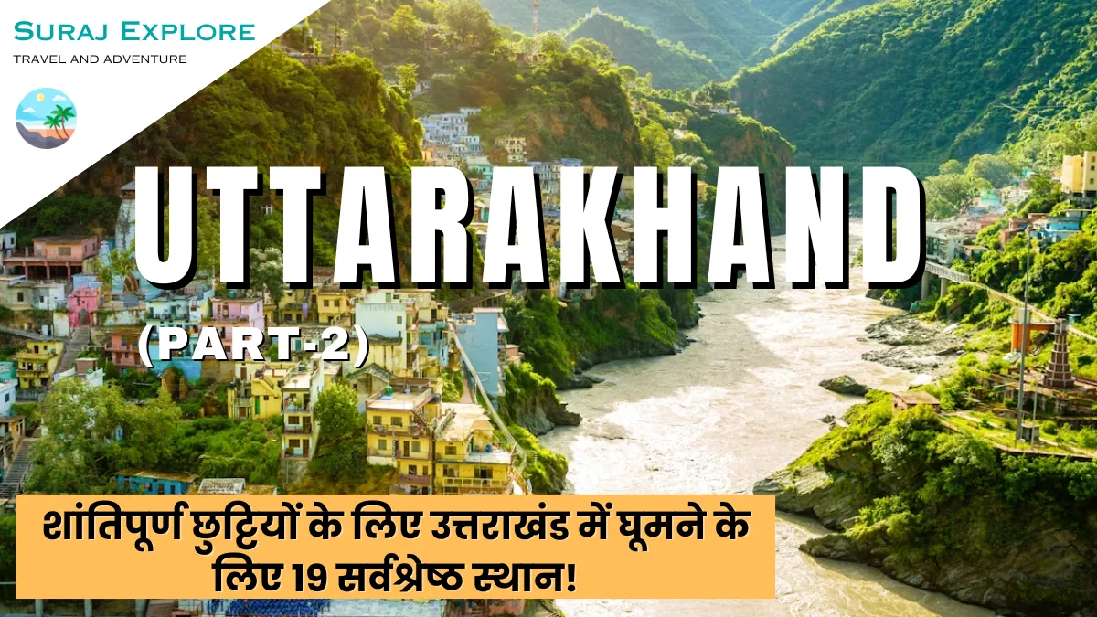 Visit in Uttarakhand