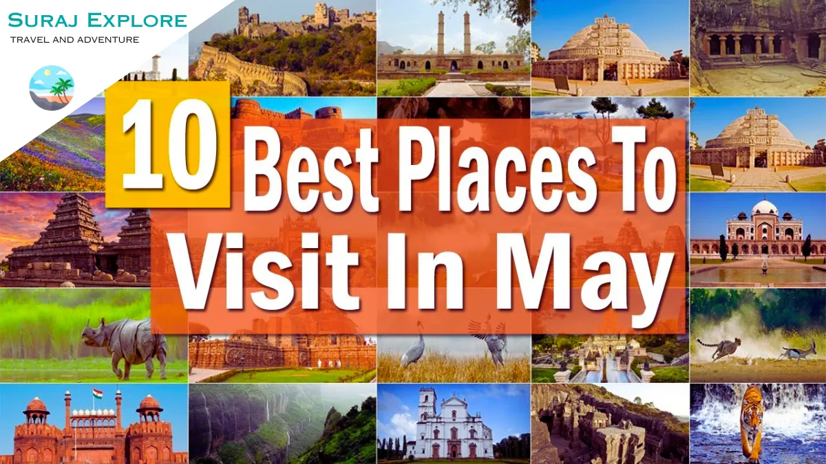 Places to Visit in May In India