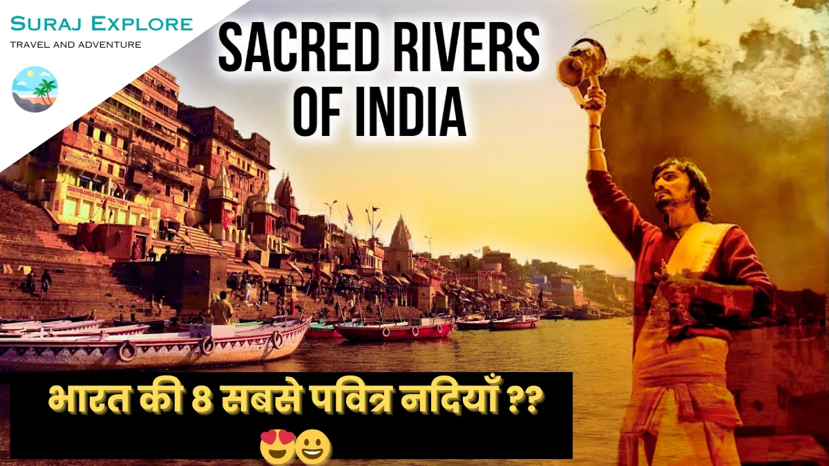 8 Most Sacred Rivers of India