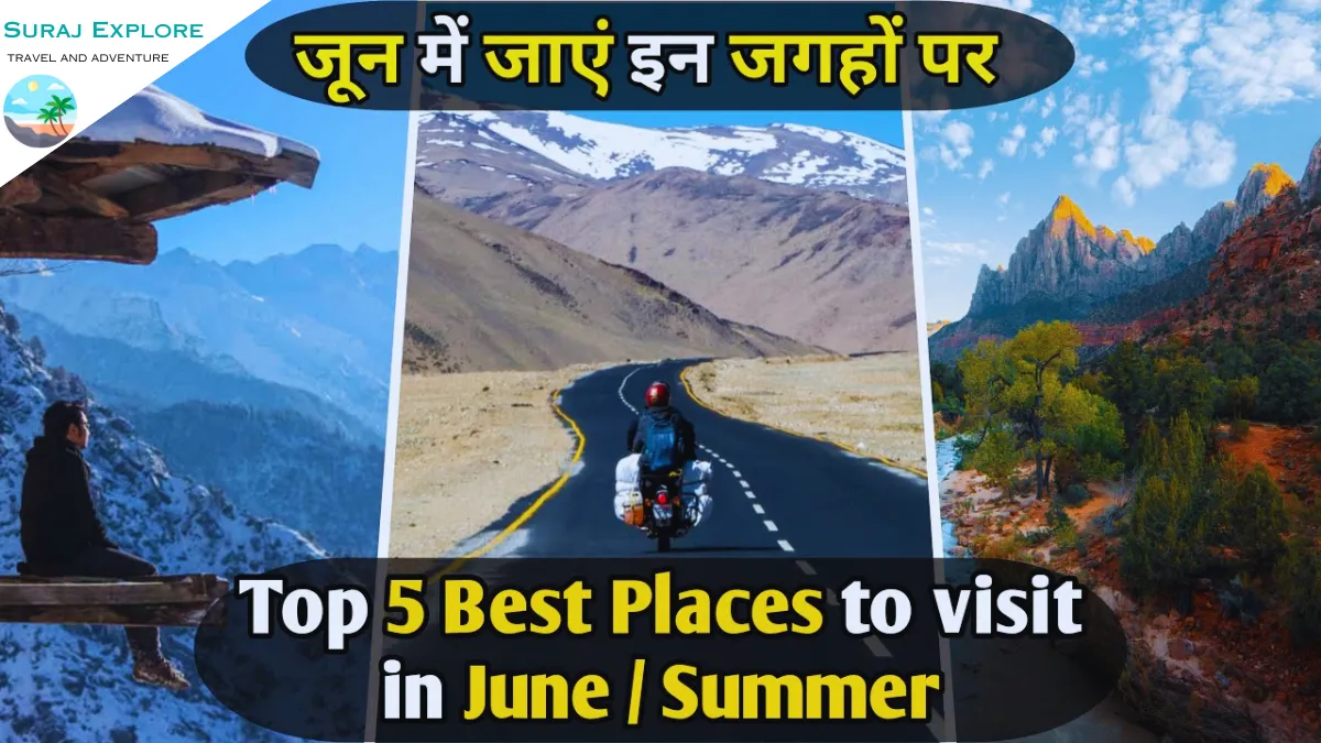 Best Places to Visit in June in India